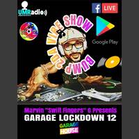 GARAGE-LOCKDOWN - BUMP 2DA VIBE SHOW - Marvin Swift Fingers G (Sun 16 Aug 2020) by Urban Movement Radio