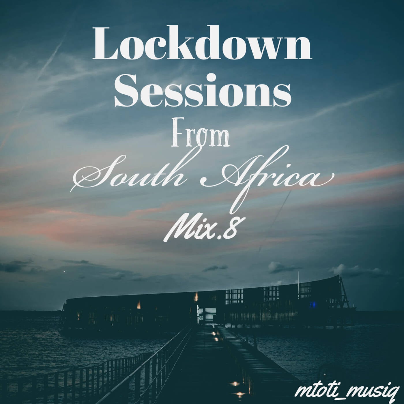 Lockdown Sessions From South Africa Mix Eight (8) episode artwork