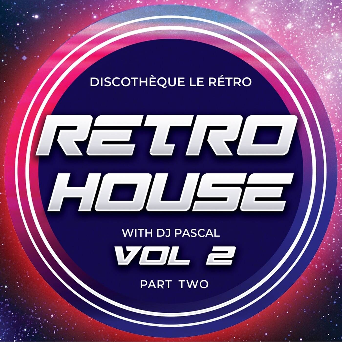 Retro House Party Vol. 2 @Le Rétro, Part 2 episode artwork