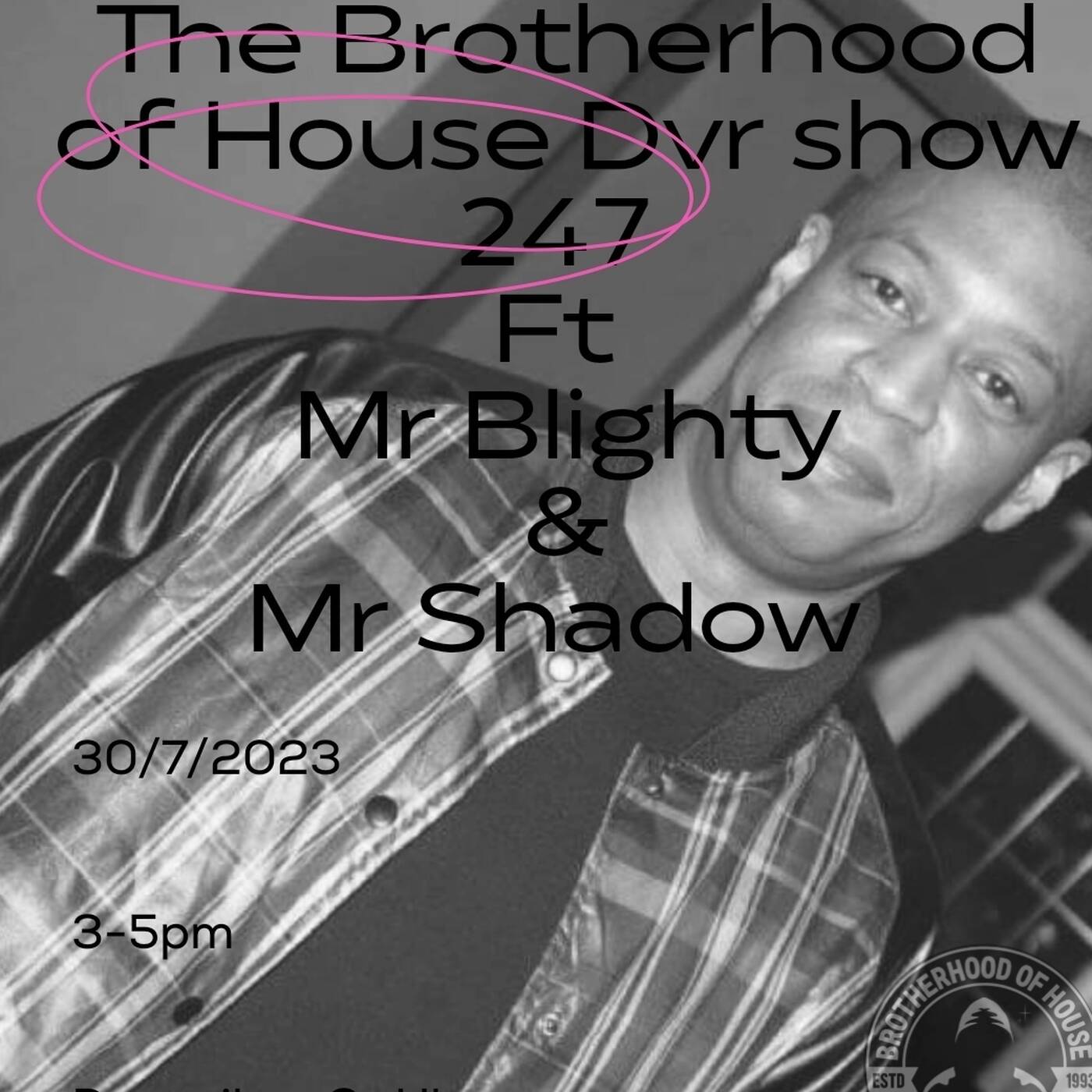 The Brotherhood of House Dvr Show 247 ft  Mr Blighty  & Mr Shadow episode artwork