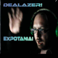 DEA Lazer! Dealazer - Expotania Dream #Freestyle Deluxe Live recording! by DEALazer - Hot Developed Muzaik - From Rap to Trance - Quality One Hit Wonders