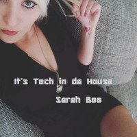 It's Tech in da House by Sarah Bee
