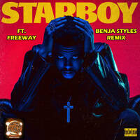 Starboy ft Freeway (Benja Styles Remix) Dirty by BENJASTYLES