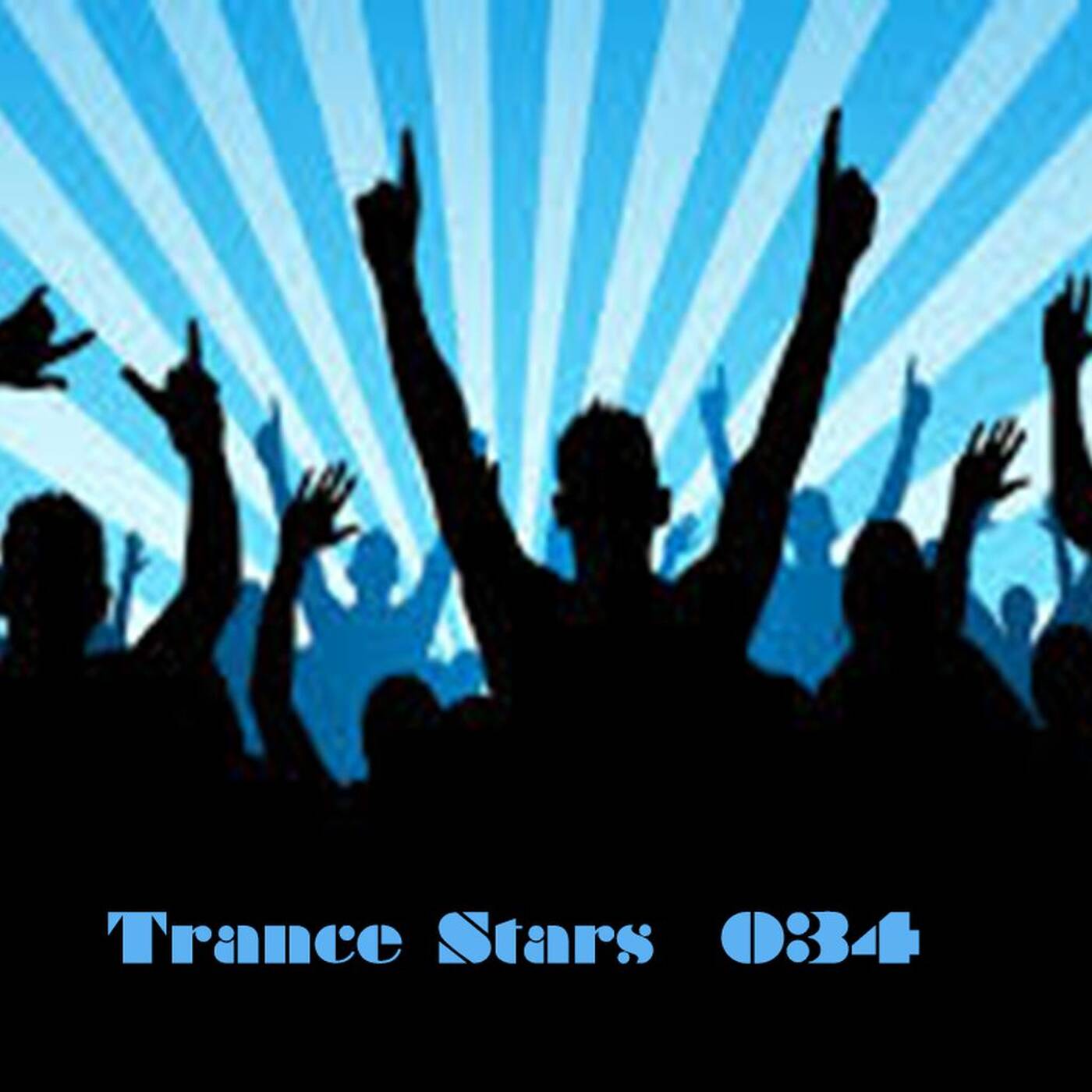 Sakrivo - Trance Stars 034 - Raise Your Hands episode artwork