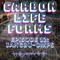 DJ Jangbu - Carbon Life Forms S01E12 - Jangbu-omps by DJ Jangbu