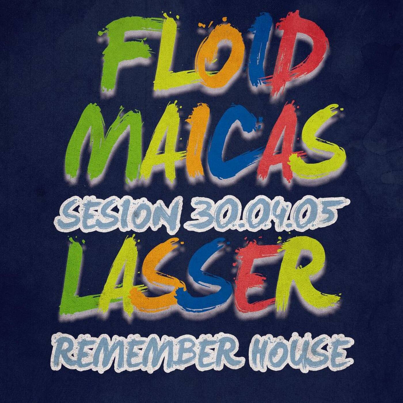 Floid Maicas @ Lasser (30.04.05)