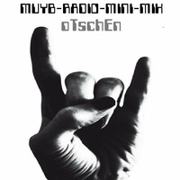 oTschEn - MUYB-RADIO-MiNi-MIX (2012) by oTschEn
