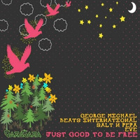 GaraGara - Just Good 2 B Free by garagara