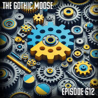 The Gothic Moose – Episode 612 – Mostly Ukrainian bands or bands supporting Ukraine by DJ Moose
