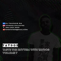 Taste The Rhythm With Taydos vol.7 by Taydos
