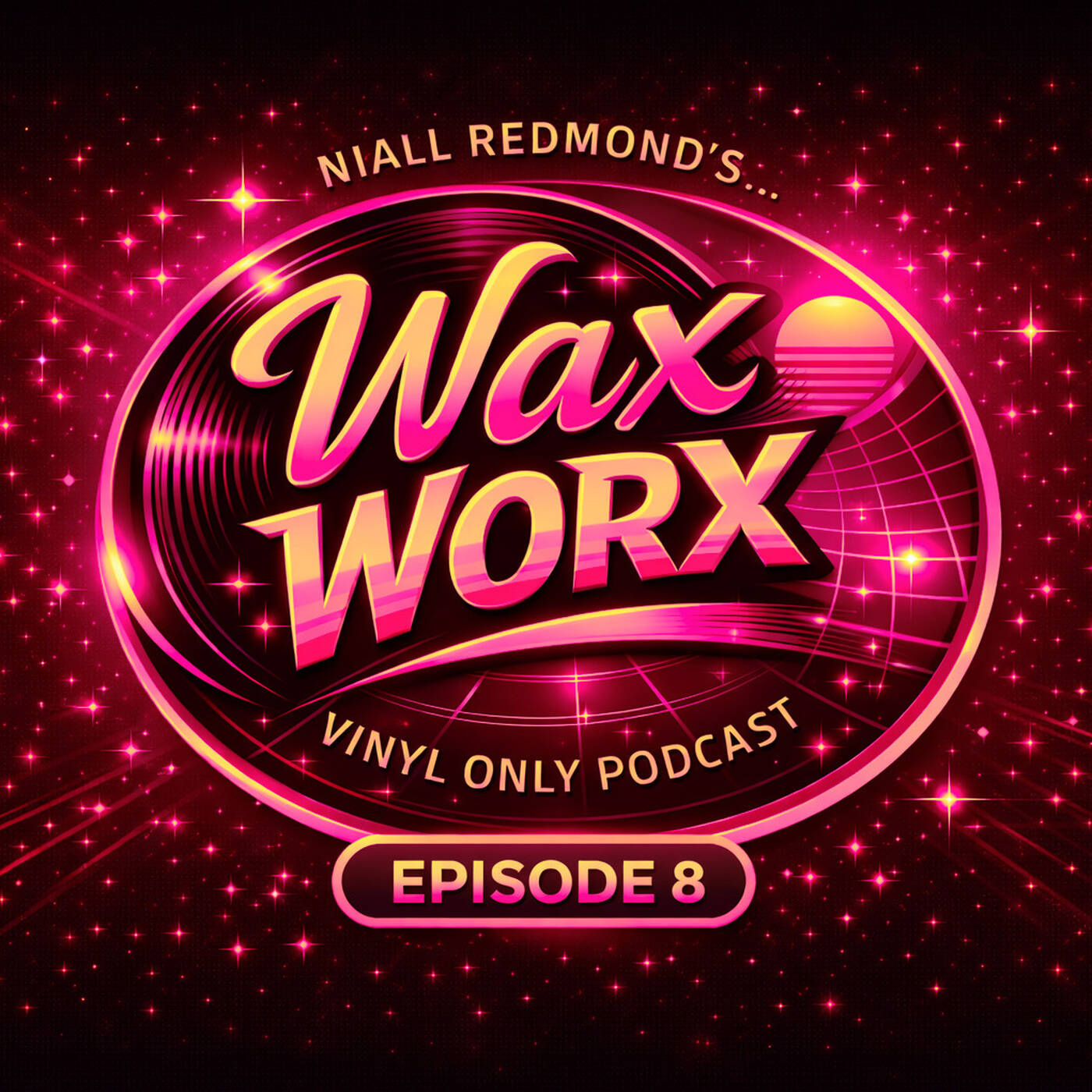 Wax Worx Vinyl Podcast