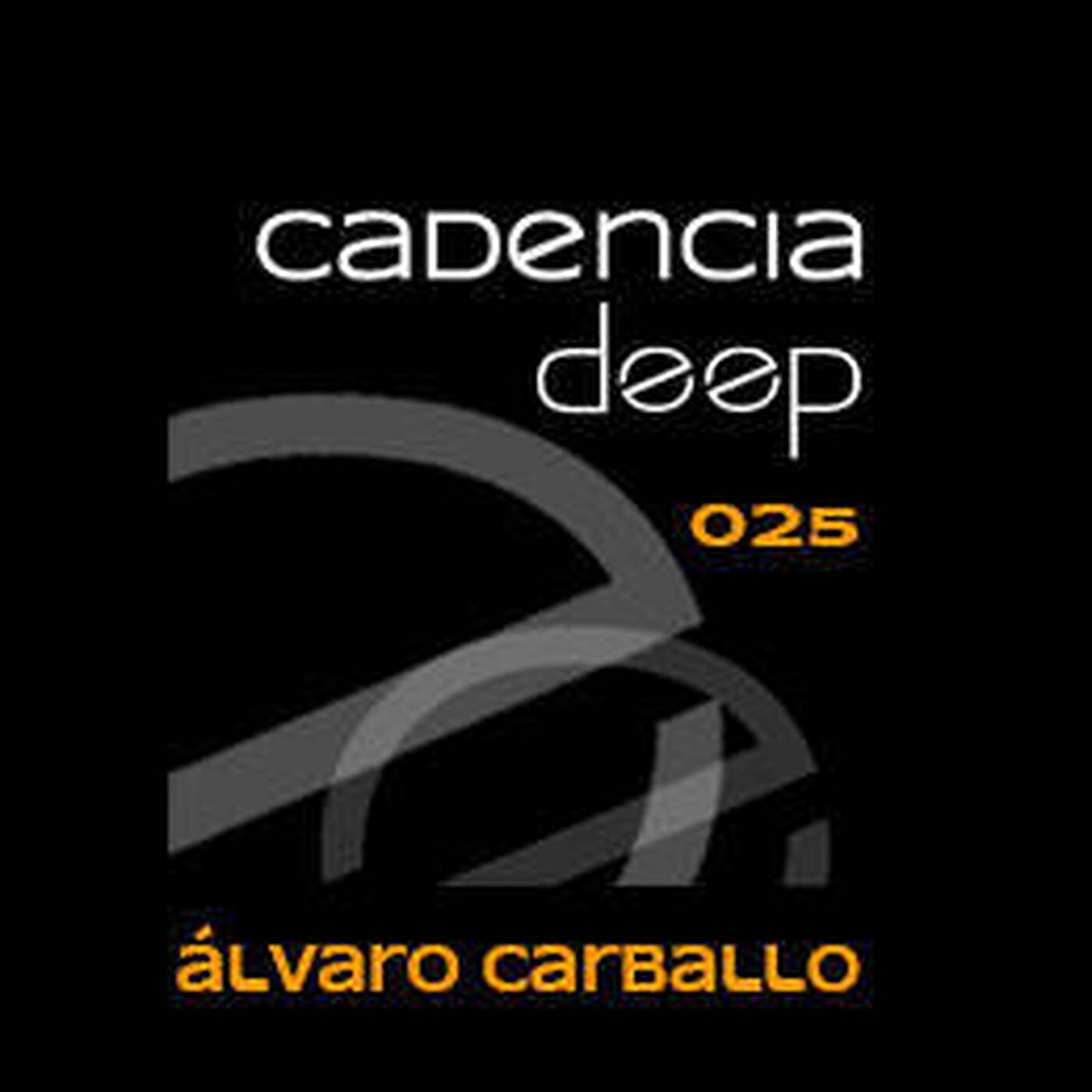 Cadencia deep #025 - Álvaro Carballo (especial Diynamic Records) @ Loca Fm episode artwork