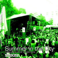 The Lovin' Spoon - Summer In The City (Ezekiel Just for Fun Remix) by Ezekiel