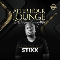 After Hour Lounge - Special Edition (Main Mix) mixed by Stixx by After Hour Lounge