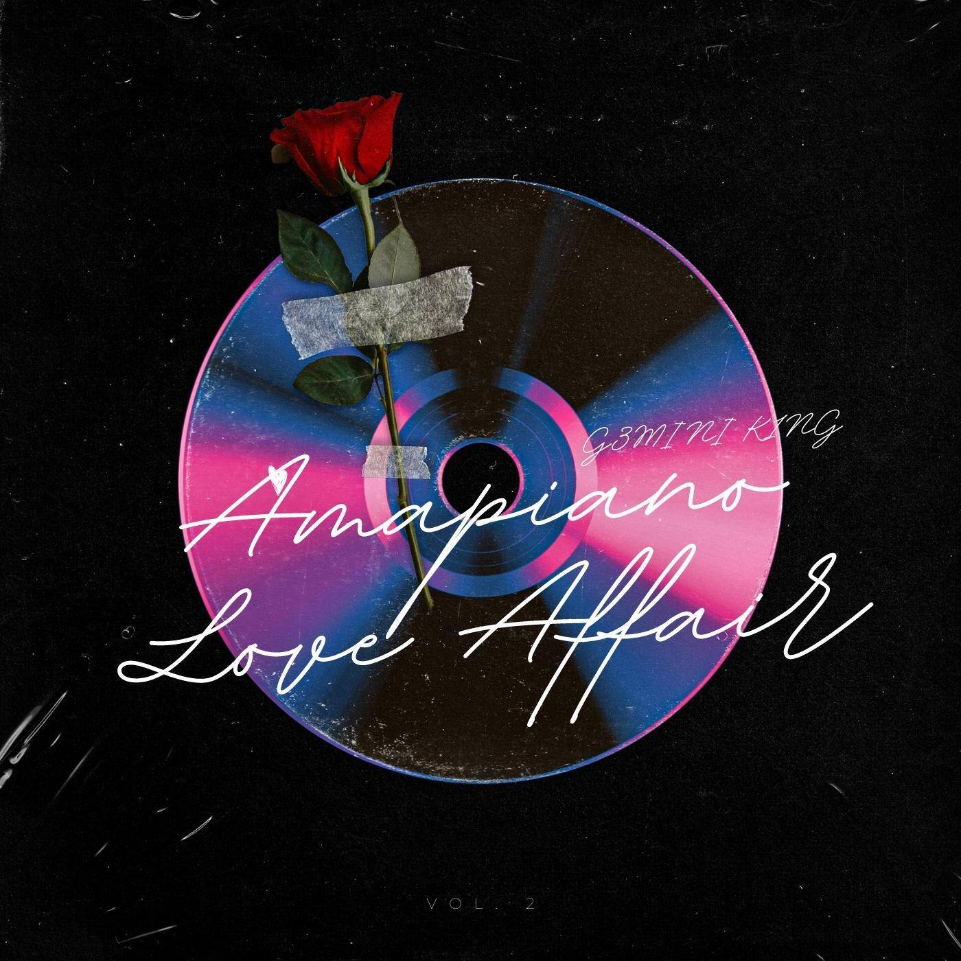 Amapiano Love Affair™ Vol. 02 (Mixed by G3MINI K1NG) episode artwork