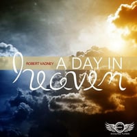 Robert Vadney - A Day In Heaven (Facade's Rebuild) [Exalted Tunes] by Facade (Joof Recordings)