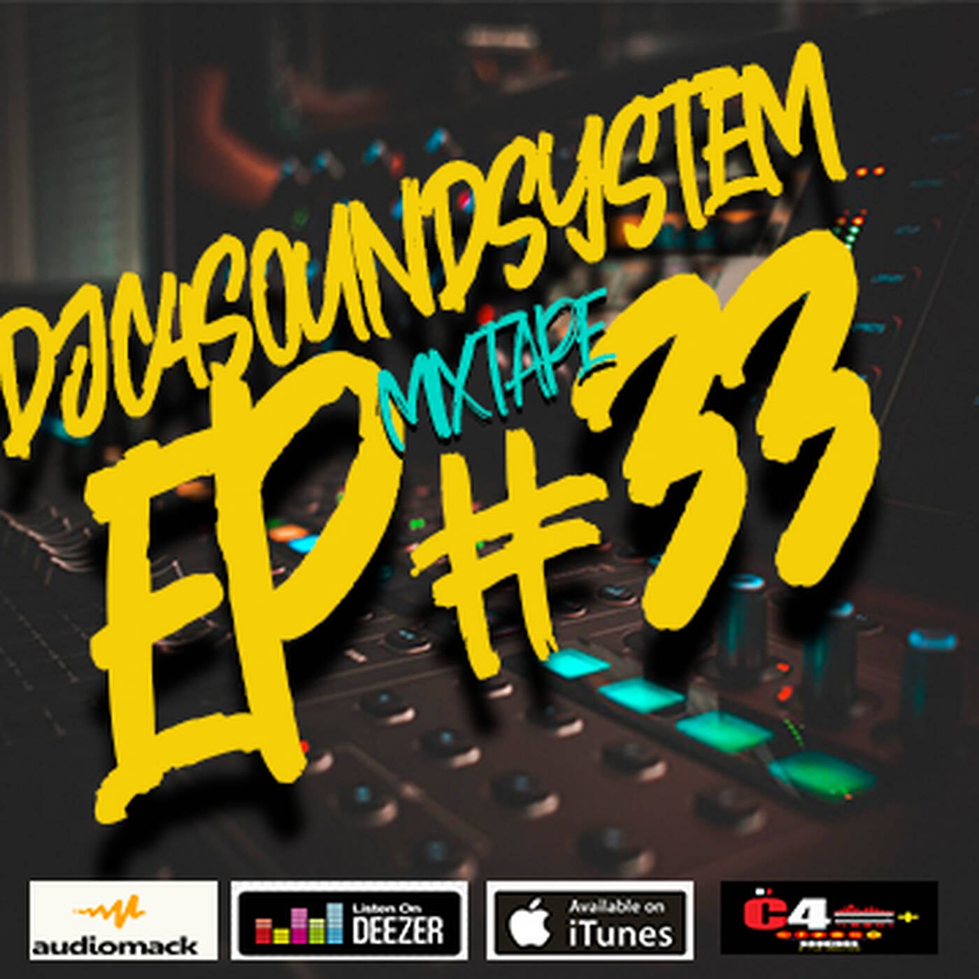 DJC4SOUNDSYSTEM EP#33 MIXTAPE episode artwork