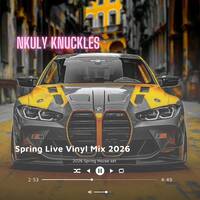 Nkuly Knuckles-Spring Live Vinyl Mix 2026 by Nkuly Knuckles