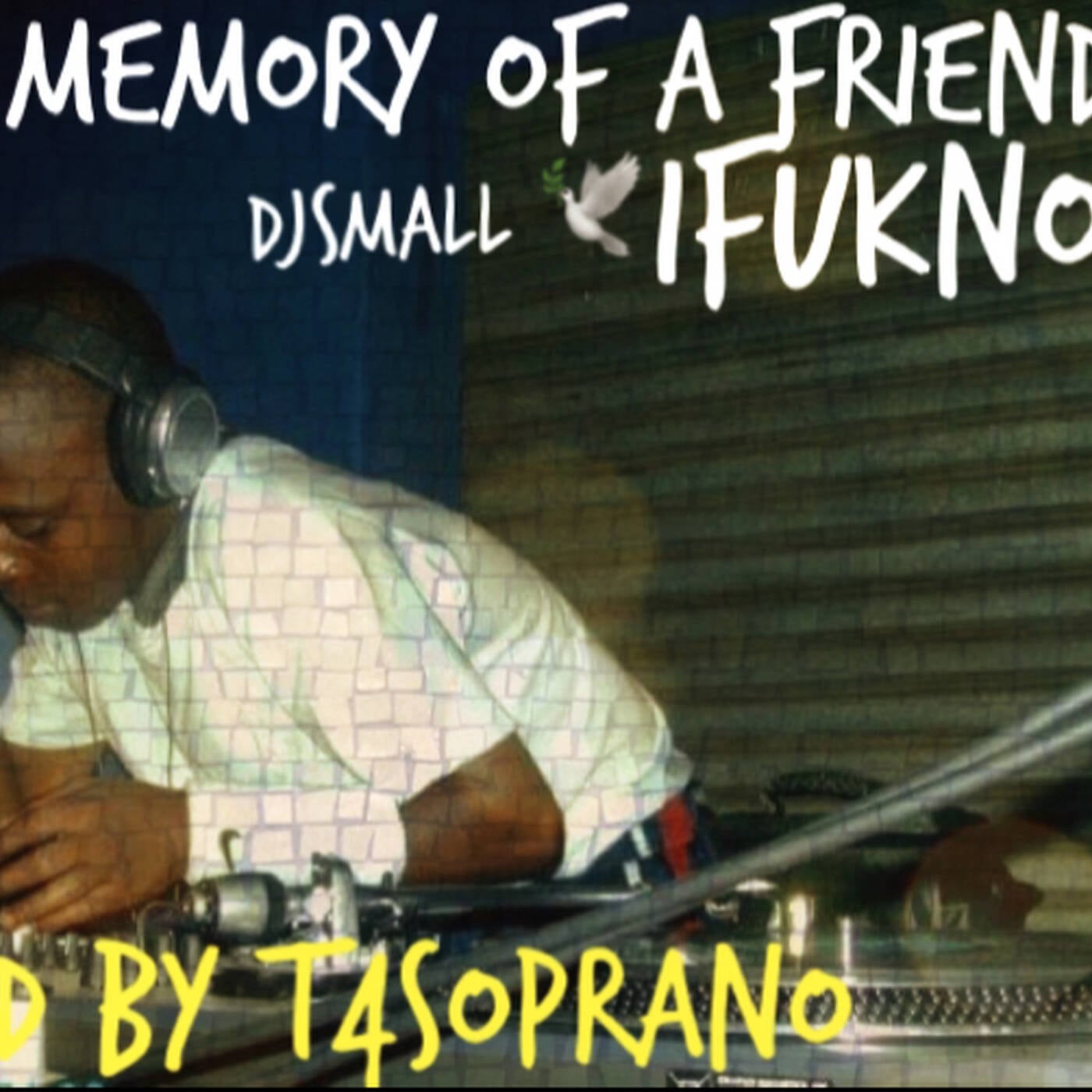 IFUKNOWin memory of a friend