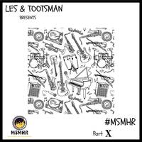 #MSMHR Part 10_ Deep Mix by TootsMan by TootsMan