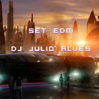 SET EDM DJ JULIO ALVES 04- 01- 2022 by DJ Julio Alves