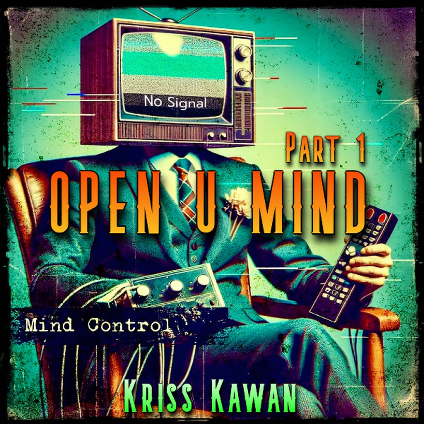 "OPEN U MIND (Part I)" Mixtape By Kriss Kawan episode artwork