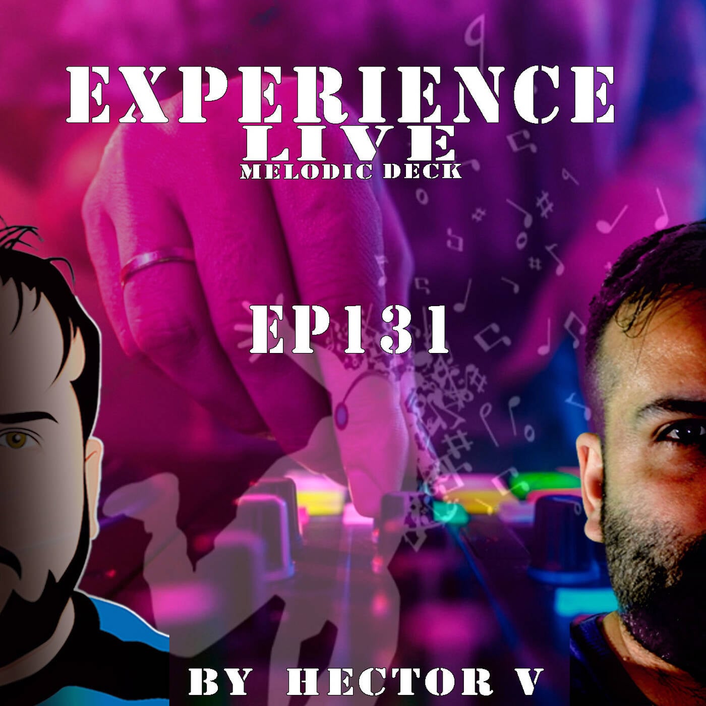 Experience Live Melodic Deck EP131 By Hector V (16-01-2025) episode artwork