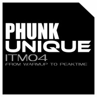 The Unique - ITM04 - from Warmup to Peaktime by DJ The Unique