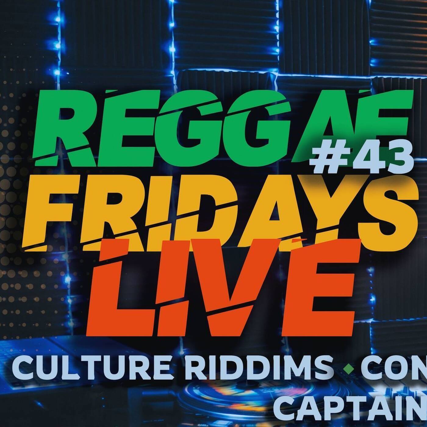 REGGAE FRIDAYS EP 43 | Conscious Reggae & Culture Riddims Mix 2026 | Captain C Live episode artwork