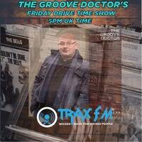 The Groove Doctor Doctor's Drive Time Replay Show On www.traxfm.org -14th August 2026 by Trax - The Original Pirates