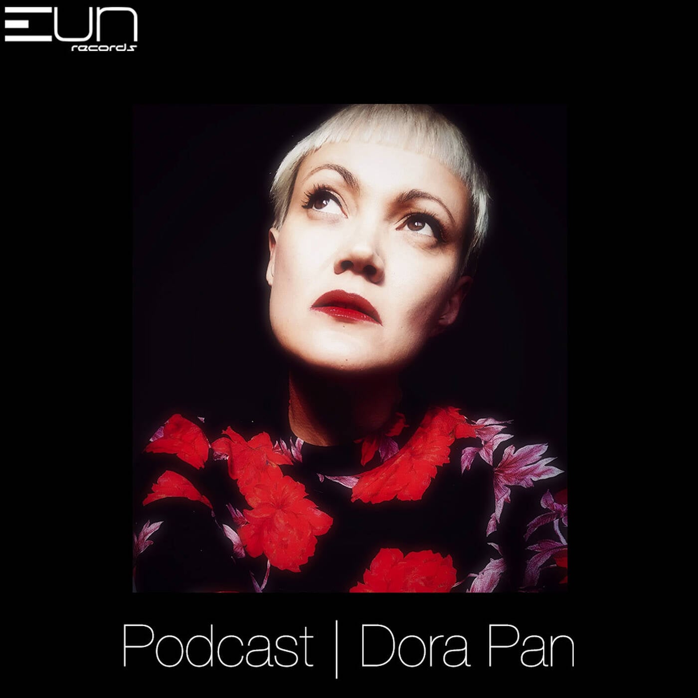 EUNRP2209  EUN Records Podcast by Dora Pan episode artwork
