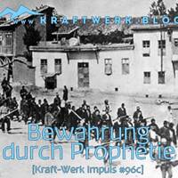 Bewahrung durch Prophetie [#0992] @Kraftwerk_MaxFichtner by Frank Vornheder