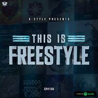 A-Style presents This Is Freestyle EP#130 @ RHR.FM 26.06.19 by A-Style - Harder Styles DJ