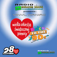 Radio Private Traxx pres. Vinyl Maniac WOŚP Back To The 90's by Szuflandia Tunez!