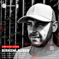 SWITCH CODE #EP214 - Birkenlauber by Switch Code by Switch Entertainment