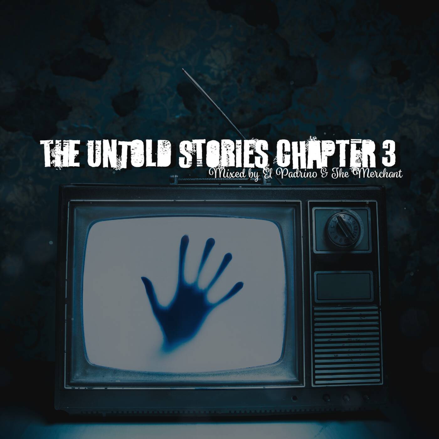 Untold Stories Chapter 003 Guest Mix by El Padrino & The Merchant episode artwork