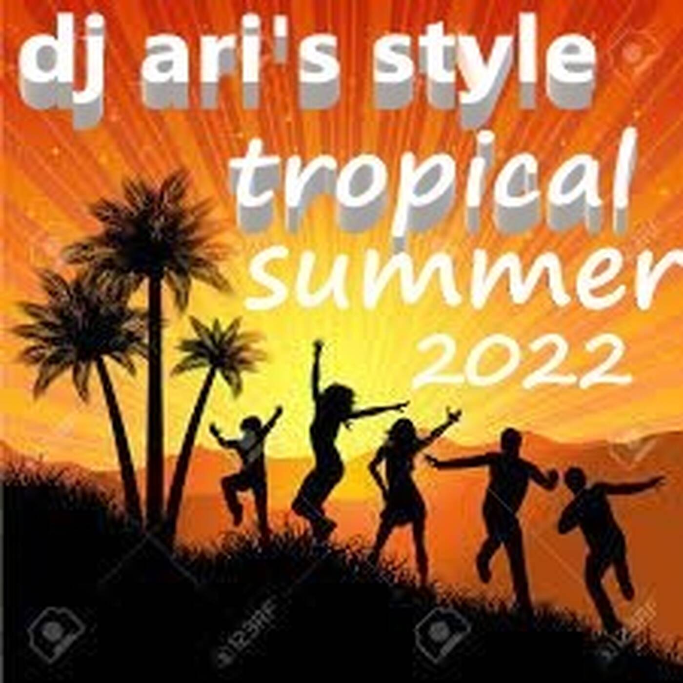 DJ ARI'S STYLE#THE END OF TROPICAL SUMMER#2022 episode artwork