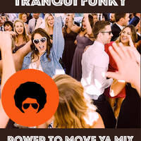 Tranqui Funky Power To Move Ya Mix by Tranqui Funky