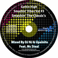 DJ NJ &amp; Upalnite Feat. MC Steal - Gettin High Smashin Vibes Vol #3 by Blackburn Ravers