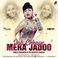Jab Chhaye Mera Jadoo (Remix) - Kriz Quanta &amp; DJ Sonic India by All Indian DJs Drive