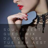 Soul Sweet #5 - Guest Mix DJ Toby Gee (Tue 26 Feb 2019) by Urban Movement Radio