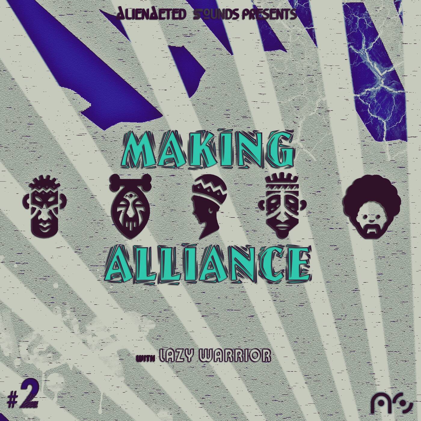 Making Alliance #2 Guest Mix by Lazy Warrior episode artwork