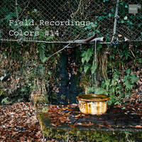 Field Recordings | Colors #14 by PG3A
