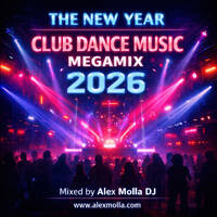 New Year Club Dance Megamix 2026 🎧 | 2 Hour House, Electro &amp; Progressive DJ Mix – Alex Molla DJ by Alex Molla DJ | AMusiculture