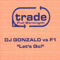 DJ Gonzalo vs F1 - Let's Go! (DJ Gonzalo & Alan X "Let's Trade!" Rmx) 2001 by Gonzzalo