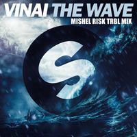 VINAI - The Wave (Mishel Risk TRBL Mix) by Mishel Risk