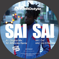 KOROstyle - SAI SAI (Von D Remix) 'Section 8 Recs.' [12''vinyl/digital] by KOROstyle