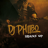 HORNS UP by DJ Philbo