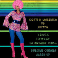 Corti & La Medica Vs Piotta - I Rock I Sweat La Grande Onda (Simone Oriana Mash-Up) by Simone Oriana