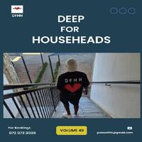 Deep For HouseHeads Vol.49 Mixed&amp;Compiled By Potso SA by Deep For HouseHeads